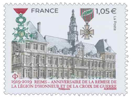 1919 - 2019 REIMS - ANNIVERSAIRE DE LA REMISE DE LA LÉGION D'HONNEUR E