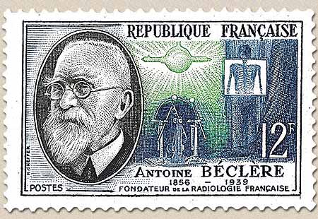 ANTOINE BÉCLÈRE 1856-1939 FONDATEUR DE LA RADIOLOGIE FRANÇAISE