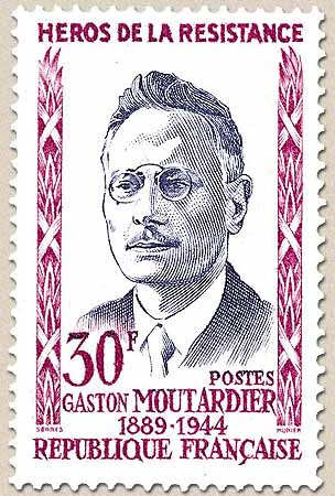 HÉROS DE LA RÉSISTANCE GASTON MOUTARDIER 1889-1944
