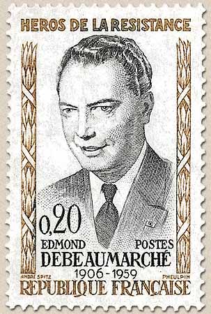 HÉROS DE LA RÉSISTANCE EDMOND DEBEAUMARCHÉ 1906-1959
