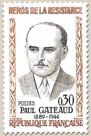 HÉROS DE LA RÉSISTANCE PAUL GATEAUD 1889-1944