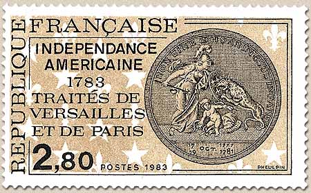 INDÉPENDANCE AMÉRICAINE 1783 TRAITÉS DE VERSAILLES ET DE PARIS