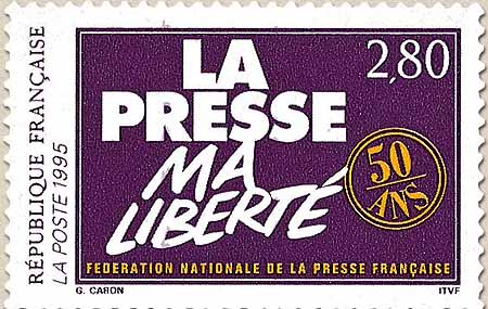 LA PRESSE MA LIBERTÉ 50 ANS FÉDÉRATION NATIONALE DE LA PRESSE FRANÇAIS