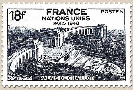 NATIONS UNIES PARIS 1948 PALAIS DE CHAILLOT
